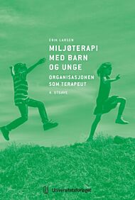 Miljøterapi med barn og unge