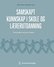 Samskapt kunnskapsutvikling i skolen