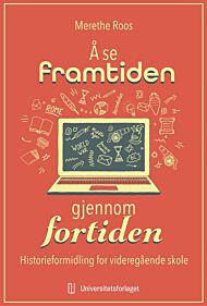 Å se framtiden gjennom fortiden