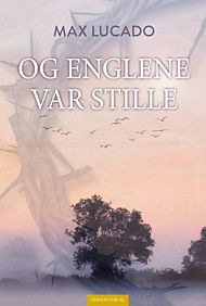 Og englene var stille