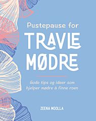 Pustepause for travle mødre