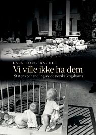 Vi ville ikke ha dem