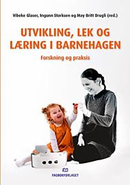 Utvikling, lek og læring i barnehagen