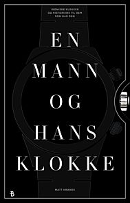 En mann og hans klokke