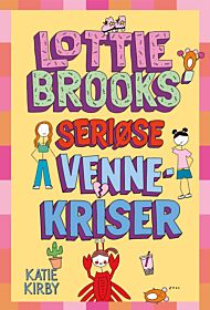 Lottie Brooks¿ seriøse vennekriser