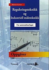 Oppgåvar til reguleringsteknikk og industriell måleteknikk for automatikarfaget