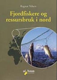 Fjordfiskere og ressursbruk i nord