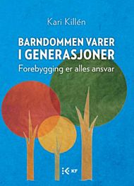 Barndommen varer i generasjoner