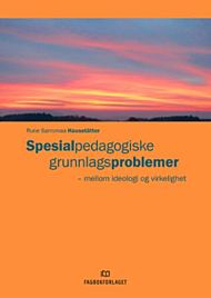 Spesialpedagogiske grunnlagsproblemer