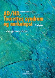 AD/HD, Tourettes syndrom og narkolepsi