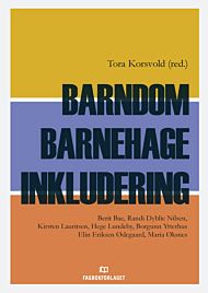 Barndom - barnehage - inkludering