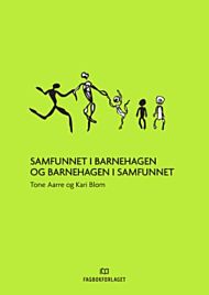 Samfunnet i barnehagen og barnehagen i samfunnet