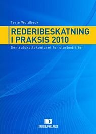 Rederibeskatning i praksis 2010