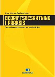 Bedriftsbeskatning i praksis