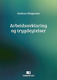 Arbeidsavklaring og trygdeytelser