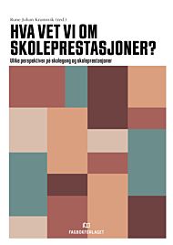 Hva vet vi om skoleprestasjoner?