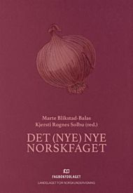 Det (nye) nye norskfaget