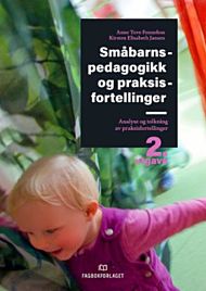 Småbarnspedagogikk og praksisfortellinger