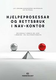 Hjelpeprosessar og rettsbruk i Nav-kontor