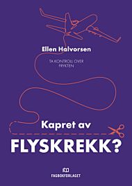 Kapret av flyskrekk?