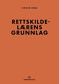 Rettskildelærens grunnlag