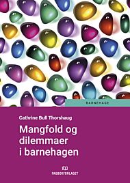 Mangfold og dilemmaer i barnehagen