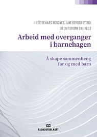 Arbeid med overganger i barnehagen