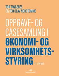 Oppgave- og casesamling i økonomi- og virksomhetsstyring