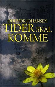 Tider skal komme