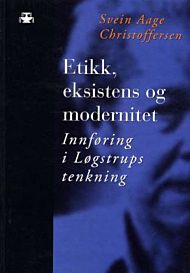 Etikk, eksistens og modernitet