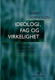 Ideologi, fag og virkelighet