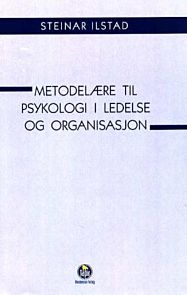 Metodelære til psykologi i ledelse og organisasjon