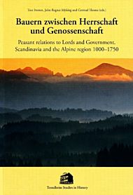 Bauern zwischen Herrschaft und Genossenschaft = Peasant relations to lords and government