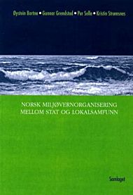 Norsk miljøorganisering mellom stat og lokalsamfunn