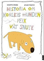 Historia om korleis hunden fekk våt snute