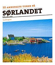 50 anbefalte turer på Sørlandet