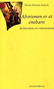 Aforismen er et enebarn