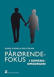 Pårørendefokus i demensomsorgen