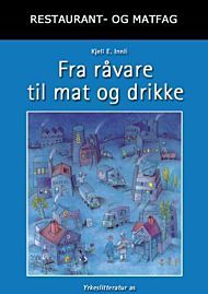 Fra råvare til mat og drikke