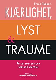 Kjærlighet, lyst og traume