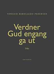 Verdner Gud engang ga ut