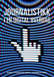 Journalistikk i en digital hverdag