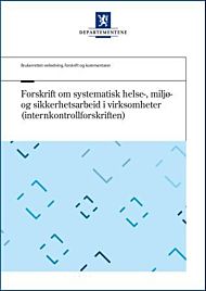 Forskrift om systematisk helse-, miljø- og sikkerhetsarbeid i virksomheter (internkontrollforskrifte