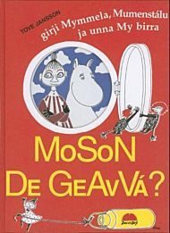 Moson de geavvá?