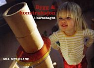 Bygg & konstruksjon i barnehagen