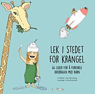 Lek i stedet for krangel