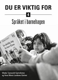 Du er viktig for - språket i barnehagen