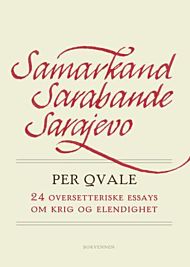 Samarkand, Sarabande, Sarajevo