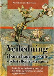 Veiledning i barnehage og skole - vekst eller frustrasjon?