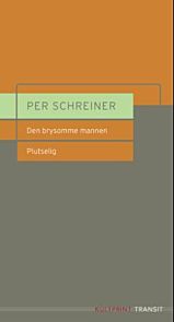 Den brysomme mannen ; Plutselig : hørespill